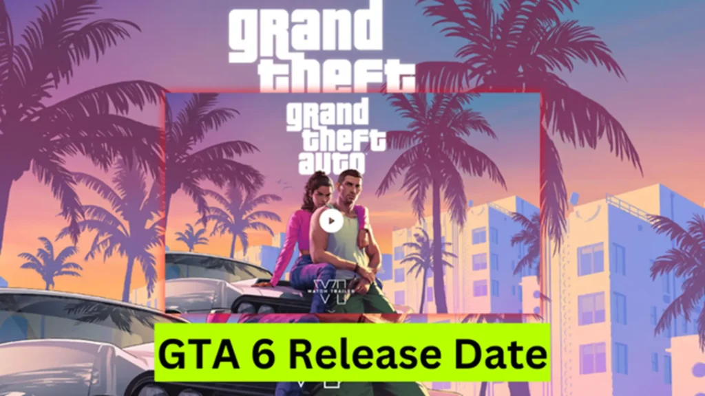 GTA 6 Release Date